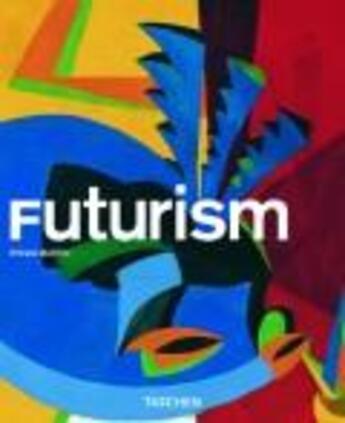 Couverture du livre « Futurism » de  aux éditions Taschen