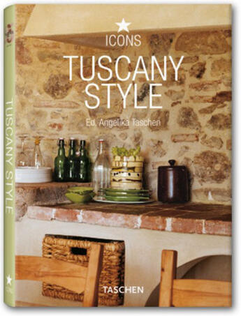 Couverture du livre « Tuscany style » de Angelika Taschen aux éditions Taschen