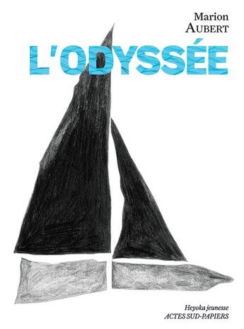 Couverture du livre « L'odyssée » de Marion Aubert et Leslie Auguste aux éditions Actes Sud-papiers