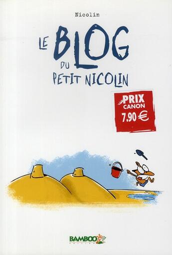 Couverture du livre « Le blog du petit Nicolin (édition 2010) » de Nicolin aux éditions Bamboo