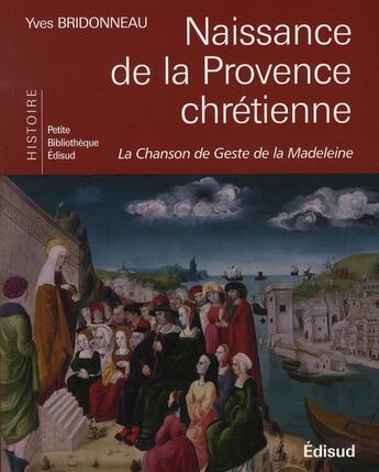 Couverture du livre « Naissance de la Provence chrétienne » de  aux éditions Edisud