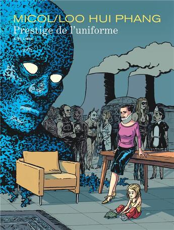 Couverture du livre « Prestige de l'uniforme ; intégrale » de Hugues Micol et Loo Hui Phang aux éditions Dupuis