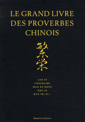 Couverture du livre « Le grand livre des proverbes chinois » de Patrice Serres aux éditions Archipel