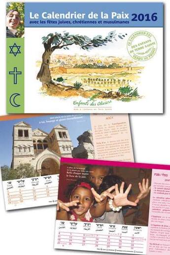 Couverture du livre « Calendrier de la paix 2016 - avec les fetes juives, chretiennes et musulmanes » de Enfants Des Oliviers aux éditions Aquar'ailes
