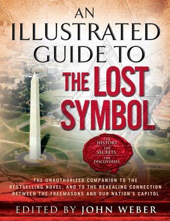 Couverture du livre « An Illustrated Guide to The Lost Symbol » de Weber John aux éditions Pocket Books