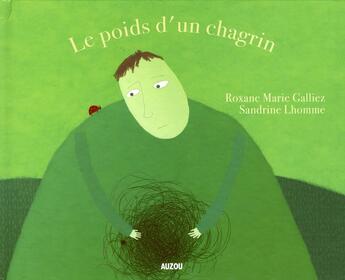 Couverture du livre « Le poids d'un chagrin » de Sandrine Lhomme et Roxane Marie Galliez aux éditions Auzou
