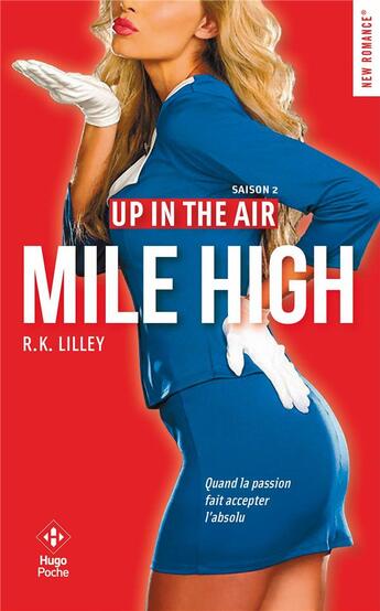 Couverture du livre « Up in the air Tome 2 : mile high » de R. K. Lilley aux éditions Hugo Poche