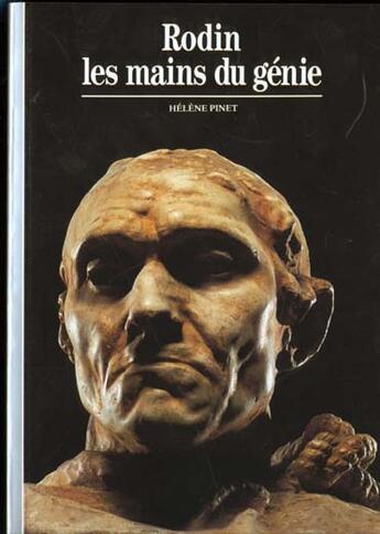 Couverture du livre « Rodin les mains du genie » de Helene Pinet aux éditions Gallimard