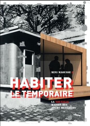 Couverture du livre « Habiter le temporaire » de Michel Bouisson et Fiona Meadows aux éditions Alternatives