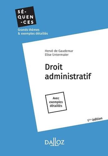 Couverture du livre « Droit administratif » de Elise Untermaier-Kerleo et Herve De Gaudemar aux éditions Dalloz
