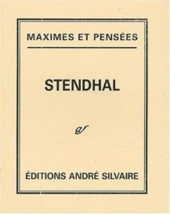 Couverture du livre « Maximes et pensées » de Stendhal aux éditions Silvaire Andre