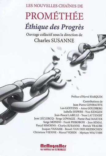 Couverture du livre « Les nouvelles chaînes de Prométhée : éthique des progrès » de Charles Susanne aux éditions Memogrames