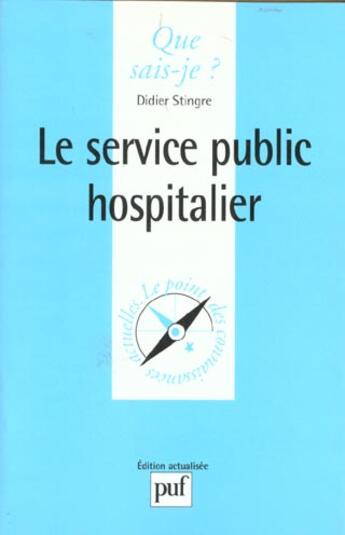 Couverture du livre « Service public hospitalier (le) » de Didier Stingre aux éditions Que Sais-je ?