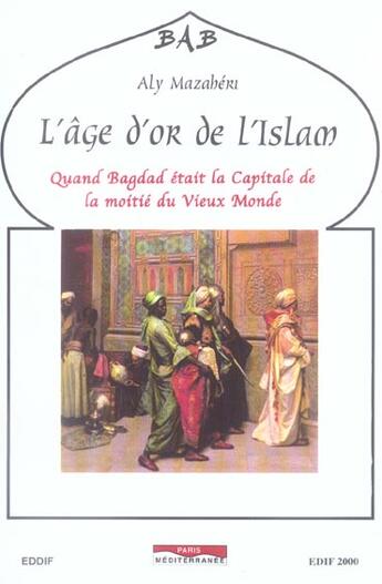 Couverture du livre « L'age d'or de l'islam » de Aly Mazahery aux éditions Paris-mediterranee
