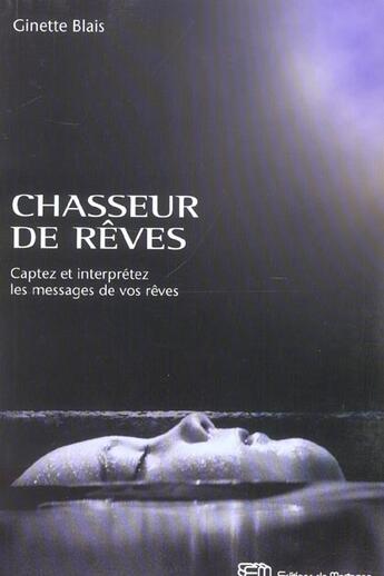 Couverture du livre « Chasseur De Reves » de Ginette Blais aux éditions De Mortagne