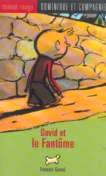 Couverture du livre « David et le fantôme » de Francois Gravel aux éditions Dominique Et Compagnie