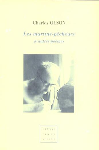 Couverture du livre « Les martins-pecheurs et autres poèmes » de Charles Olson aux éditions Virgile