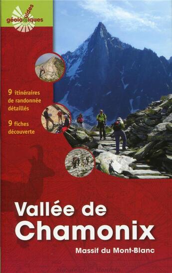Couverture du livre « Vallée de Chamonix ; massif du Mont Blanc ; 9 itinéraires de randonnée détaillés ; 9 fiche découverte » de Drouet et Philippe Herve Leloup aux éditions Omniscience