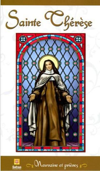 Couverture du livre « Saint Thérèse ; neuvaines et prières » de  aux éditions Safran