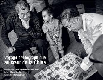 Couverture du livre « Voyage photographique au coeur de la Chine » de Jean-Yves Bardin aux éditions Fervel Editions