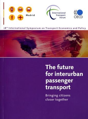 Couverture du livre « The future for interurban passenger transport ; bringing citizens closer together » de  aux éditions Ocde