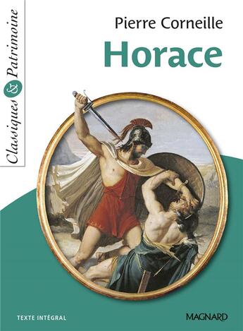 Couverture du livre « Horace » de Pierre Corneille aux éditions Magnard
