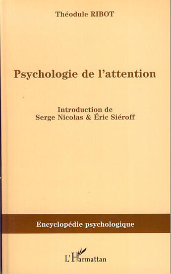 Couverture du livre « Psychologie de l'attention » de Théodule Ribot aux éditions L'harmattan