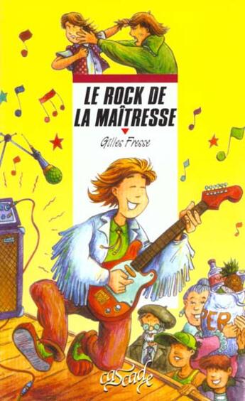 Couverture du livre « Le Rock De La Maitresse » de Gilles Fresse aux éditions Rageot