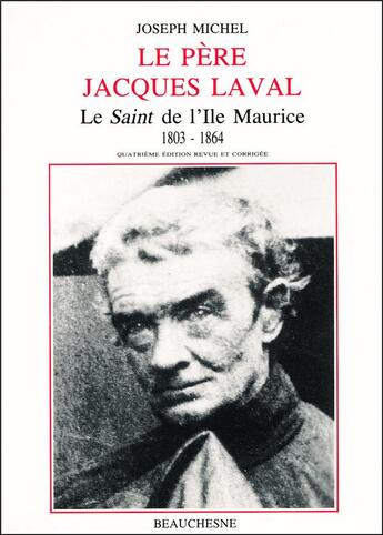 Couverture du livre « Le père Jacques Laval » de Joseph Michel aux éditions Beauchesne