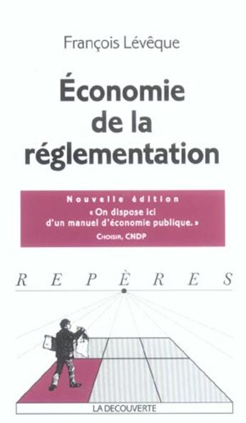 Couverture du livre « Economie de la reglementation » de Francois Leveque aux éditions La Decouverte