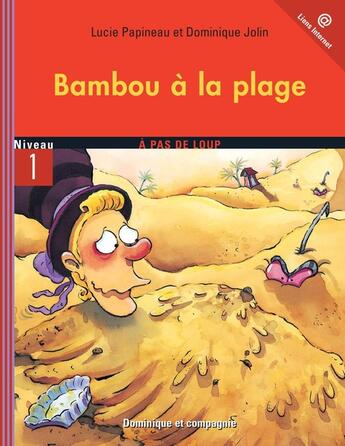 Couverture du livre « Bambou à la plage » de Lucie Papineau et Dominique Jolin aux éditions Dominique Et Compagnie