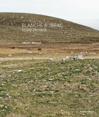 Couverture du livre « Blanche Aubrac ; terre promise » de Vincent Bengold aux éditions Arp2 Publishing