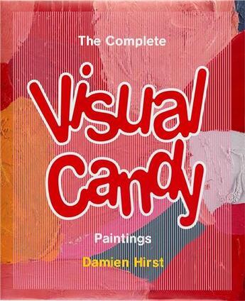 Couverture du livre « Candy : the complete visual candy paintings by damien hirst » de Hirsst aux éditions Other Criteria