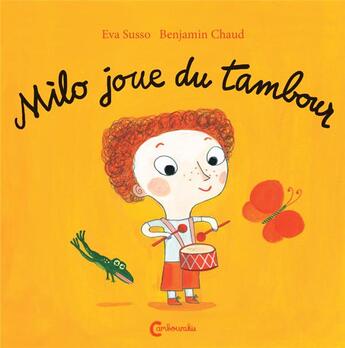 Couverture du livre « Milo joue du tambour » de Chaud Benjamin et Eva Susso aux éditions Cambourakis