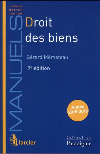 Couverture du livre « Droit des biens (9e édition) » de Gerard Memeteau aux éditions Larcier