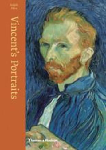Couverture du livre « Vincent's portraits ; paintings and drawings by Van Gogh » de Ralph Skea aux éditions Thames & Hudson