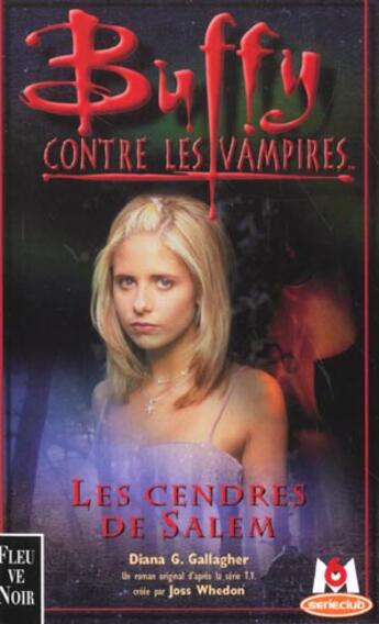 Couverture du livre « Buffy contre les vampires Tome 23 : les cendres de Salem » de Diana G. Gallagher aux éditions Fleuve Editions