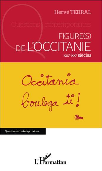 Couverture du livre « Figure(s) de l'Occitanie, XIXe-XXe siècles » de Herve Terral aux éditions L'harmattan