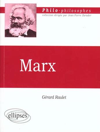 Couverture du livre « Marx » de Gerard Raulet aux éditions Ellipses