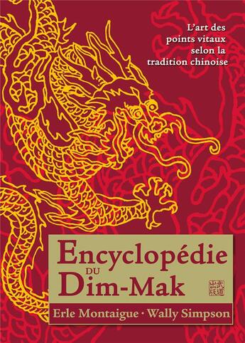 Couverture du livre « Encyclopédie du dim-mak » de Erle Montaigue aux éditions Budo