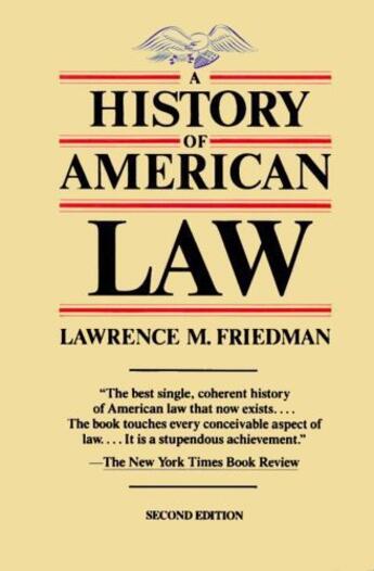 Couverture du livre « A History of American Law, Revised Edition » de Friedman Lawrence M aux éditions Touchstone