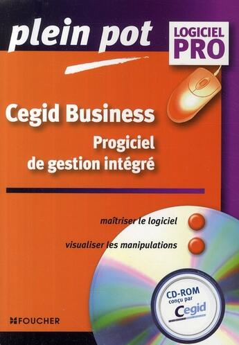 Couverture du livre « Cegid Business ; progiciel de gestion intégré » de G Van Assche aux éditions Foucher