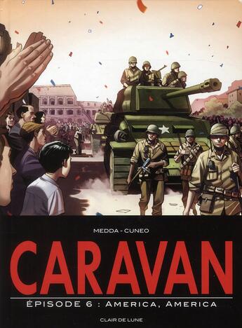 Couverture du livre « Caravan t.6 ; America, America » de Michele Medda et Andrea Cuneo aux éditions Clair De Lune