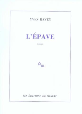 Couverture du livre « L'épave » de Yves Ravey aux éditions Minuit
