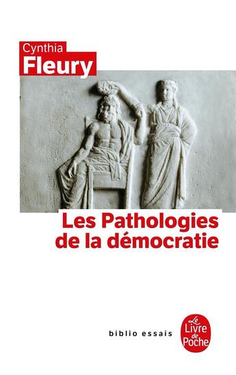 Couverture du livre « Les pathologies de la démocratie » de Cynthia Fleury aux éditions Le Livre De Poche