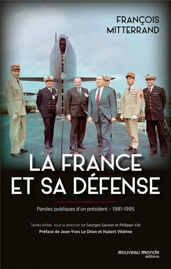 Couverture du livre « La France et sa défense » de Hubert Vedrine et François Mitterrand aux éditions Nouveau Monde