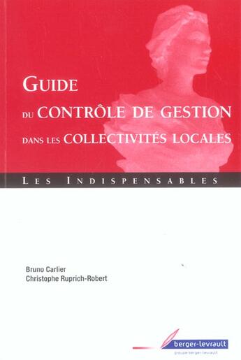 Couverture du livre « Guide du controle de gestion dans les collectivites locales » de Carlier B aux éditions Berger-levrault