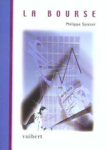 Couverture du livre « La Bourse » de Spieser/Philippe aux éditions Vuibert