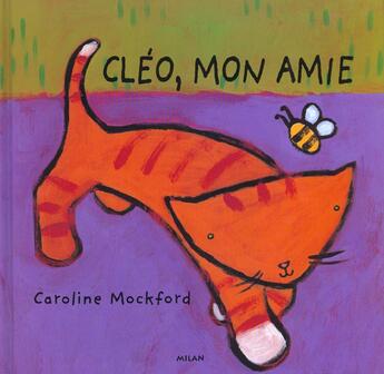 Couverture du livre « Cleo Mon Amie » de Stella Blackstone et Caroline Mockford aux éditions Milan