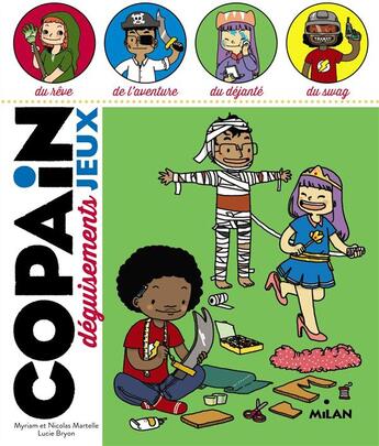 Couverture du livre « Copain jeux ; déguisements » de Nicolas Martelle et Therese Bonte et Myriam Martelle aux éditions Milan
